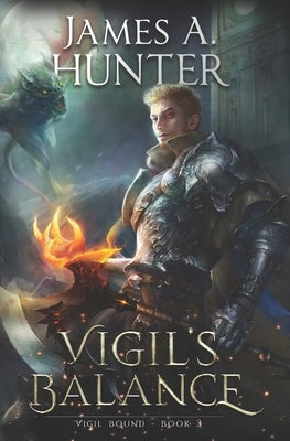Vigil's Balance: A LitRPG Adventure by Hunter, James