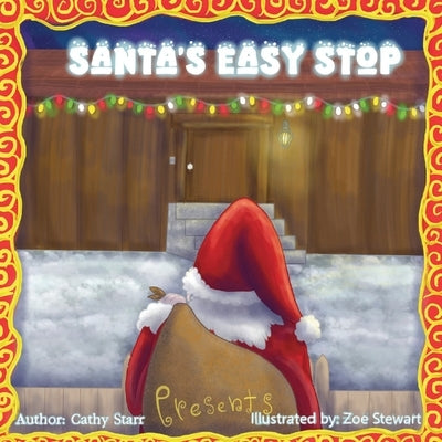 Santa's Easy Stop by Starr, Cathy
