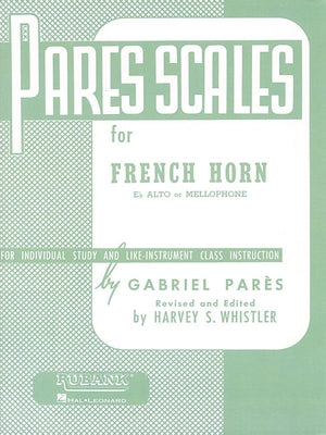 Pares Scales - French Horn in F or E-Flat and Mellophone by Pares, Gabriel