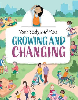 Growing and Changing by Ganeri, Anita