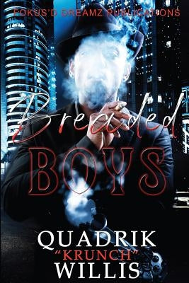 Breaded Boys by Willis, Quadrik Krunch