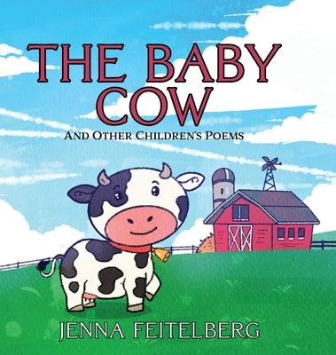 The Baby Cow & Other Children's Poems by Feitelberg, Jenna