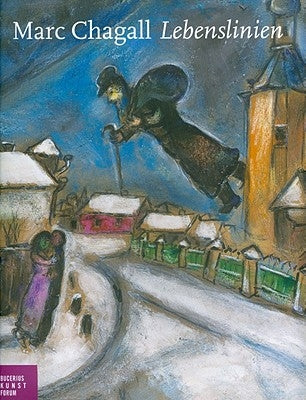 Marc Chagall: Lebenslinien by Westheider, Ortrud