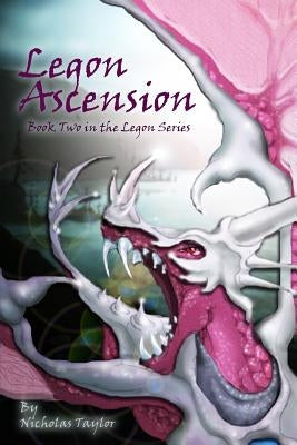Legon Ascension: Book Two in the Legon Series by Taylor, Nicholas