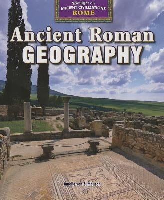 Ancient Roman Geography by Von Zumbusch, Amelie