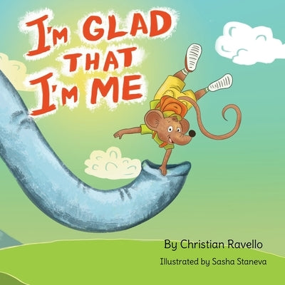 I'm Glad That I'm Me by Ravello, Christian