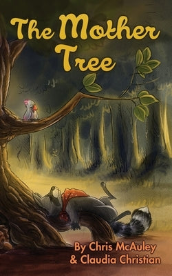 The Mother Tree by Christian, Claudia