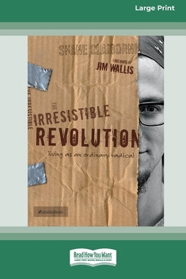Irresistible Revolution [Standard Large Print 16 Pt Edition] by Claiborne, Shane