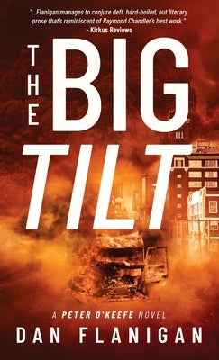 The Big Tilt by Flanigan, Dan