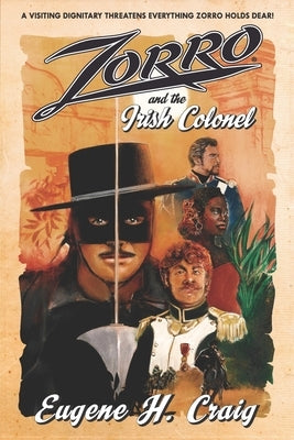 Zorro and the Irish Colonel by Craig, Eugene H.