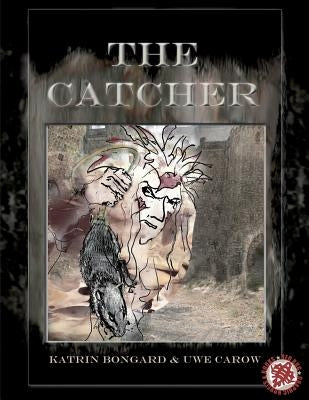 The Catcher by Carow, Uwe