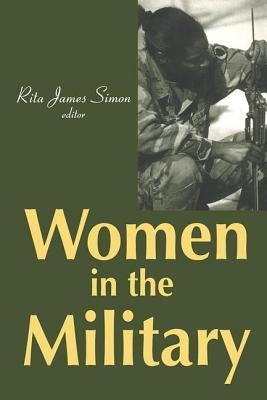 Women in the Military by Simon, Rita James
