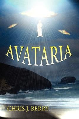 Avataria: Book Three of the Cyannian Trilogy by Berry, Chris J.