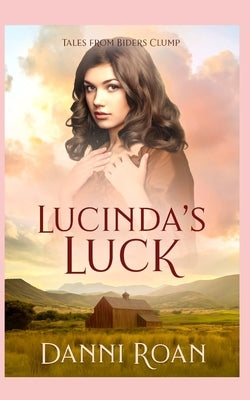 Lucinda's Luck: Tales from Biders Clump by Media, Bean Counter