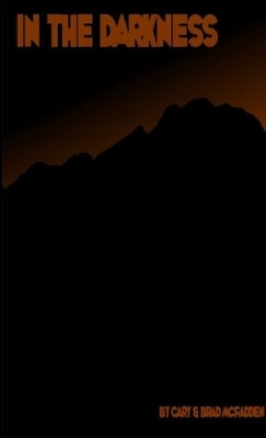 In the Darkness by McFadden, Brad