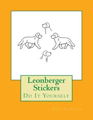 Leonberger Stickers: Do It Yourself by Forsyth, Gail