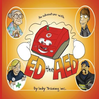 An Adventure with ED the AED by Lucas, James