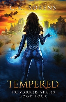 Tempered by Sorens, C. K.