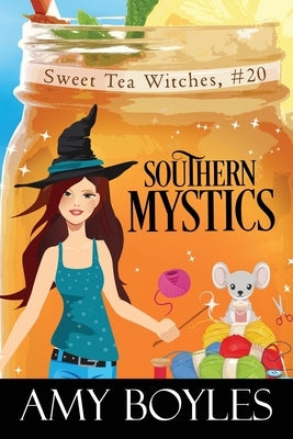 Southern Mystics by Boyles, Amy