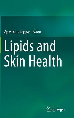Lipids and Skin Health by Pappas, Apostolos
