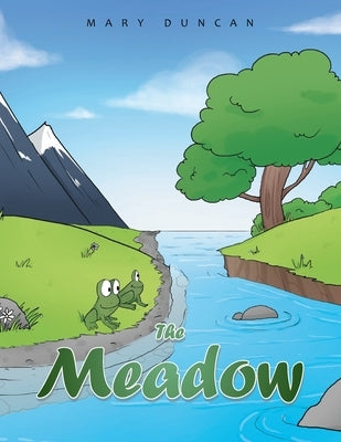 The Meadow by Duncan, Mary