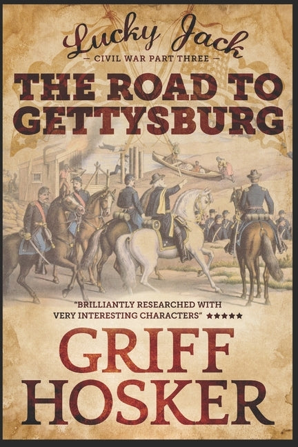 The Road to Gettysburg by Hosker, Griff
