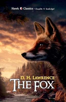 The Fox by Lawrence, D. H.