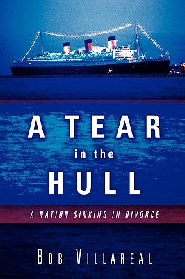 A Tear in the Hull by Villareal, Bob