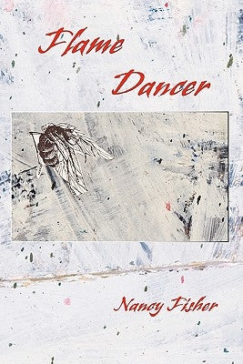 Flame Dancer by Fisher, Nancy