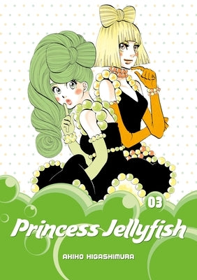 Princess Jellyfish, Volume 3 by Higashimura, Akiko