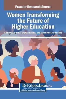 Women Transforming the Future of Higher Education by Lauricella, Sharon