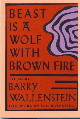 Beast Is a Wolf with Brown Fire by Wallenstein, Barry
