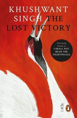 Lost Victory by Singh, Khushwant