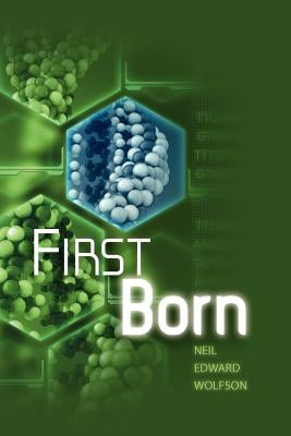First Born by Wolfson, Neil Edward