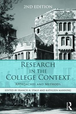Research in the College Context: Approaches and Methods by Stage, Frances K.