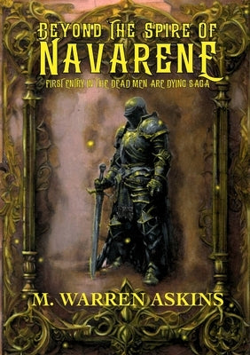 Beyond the Spire of Navarene by Askins, M. Warren
