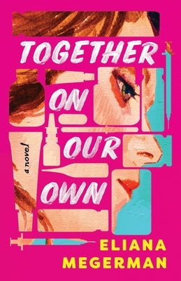 Together On Our Own by Megerman, Eliana