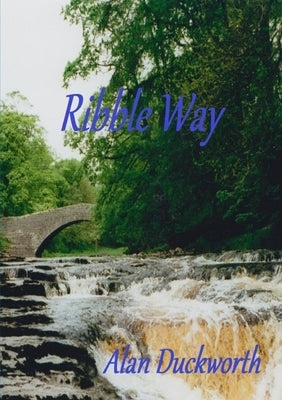 Ribble Way by Duckworth, Alan