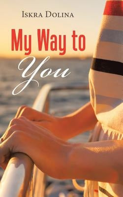My Way to You by Dolina, Iskra