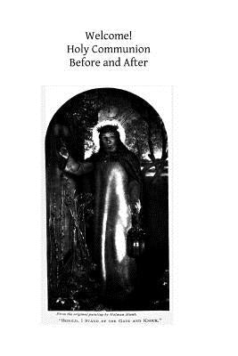 Welcome! Holy Communion: Before and After by Hermenegild Tosf, Brother