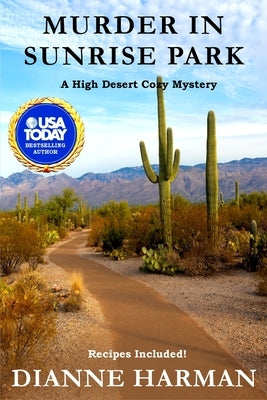 Murder in Sunrise Park: A High Desert Cozy Mystery by Harman, Dianne