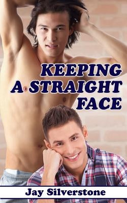Keeping a Straight Face by Silverstone, Jay