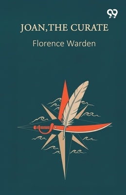 Joan, The Curate by Warden, Florence