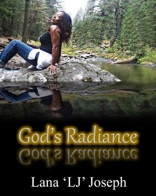 God's Radiance by Joseph, Lana Lj
