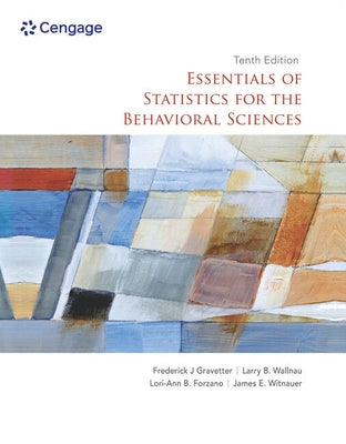 Bundle: Essentials of Statistics for the Behavioral Sciences, 10th + Mindtap, 1 Term Printed Access Card by Gravetter, Frederick