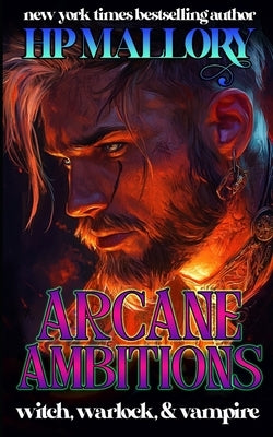 Arcane Ambitions by Mallory, H. P.