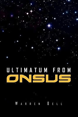 Ultimatum from Onsus by Bell, Warren