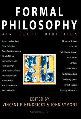 Formal Philosophy by Hendricks, Vincent F.