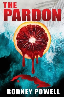 The Pardon by Powell, Rodney