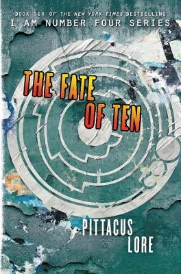 The Fate of Ten by Lore, Pittacus
